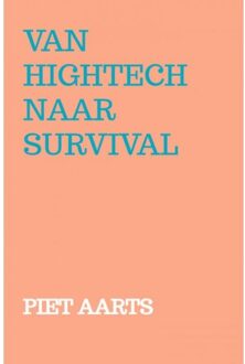 Brave New Books Van Hightech Naar Survival - Piet Aarts