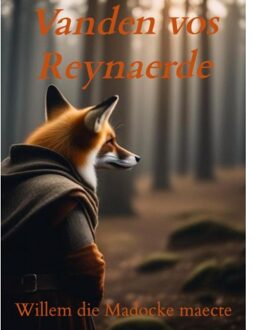 Brave New Books Vanden Vos Reynaerde (Slappe Kaft) - Willem Die Madocke maecte