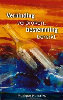 Brave New Books Verbinding verbroken, bestemming bereikt - eBook Monique Hendriks (9402157743)