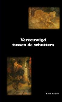 Brave New Books Vereeuwigd tussen de schutters - eBook Karen Karsten (9402175784)