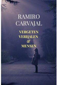 Brave New Books Vergeten Verhalen & Mensen - Ramiro Carvajal