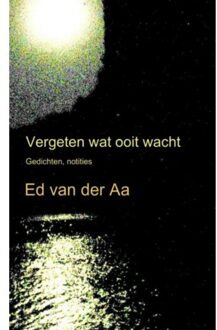Brave New Books Vergeten wat ooit wacht - Boek Ed van der Aa (9402165479)