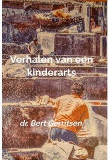 Brave New Books Verhalen Van Een Kinderarts - Dr. Bert Gerritsen