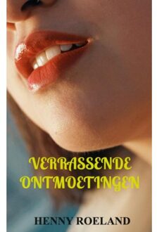 Brave New Books Verrassende Ontmoetingen - Henny Roeland