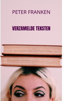 Brave New Books Verzamelde Teksten - Peter Franken