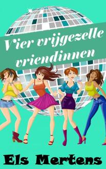 Brave New Books Vier vrijgezelle vriendinnen - Boek Els Mertens (9402160442)