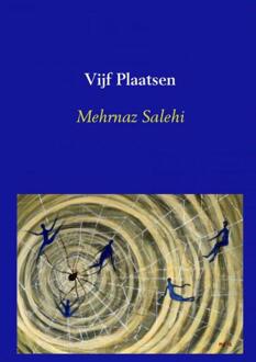 Brave New Books Vijf plaatsen - Boek Mehrnaz Salehi (9402149554)