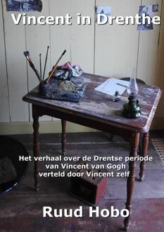 Brave New Books Vincent In Drenthe - Ruud Hobo