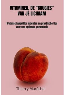 Brave New Books Vitaminen, De "bougies" Van Je Lichaam - Thierry Maréchal