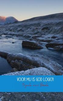 Brave New Books Voor mij is God logica - Boek Sjaak van Beek (9402169180)