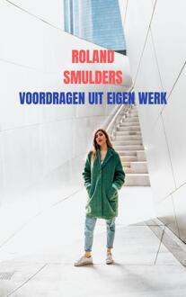 Brave New Books Voordragen Uit Eigen Werk - Roland Smulders