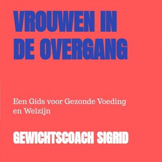 Brave New Books Vrouwen in de overgang - Gewichtscoach Sigrid Eeman - ebook