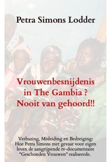 Brave New Books Vrouwenbesnijdenis In The Gambia ? Nooit Van Gehoord!! - Petra Simons Lodder