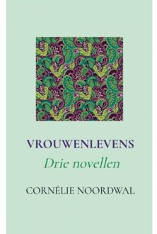 Brave New Books Vrouwenlevens - Cornélie Noordwal