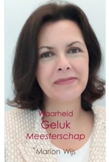 Brave New Books Waarheid Geluk Meesterschap - Marion Wijs