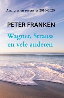 Brave New Books Wagner, Strauss En Vele Anderen - (ISBN:9789402154276)