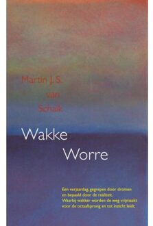 Brave New Books Wakke Worre - Martin J. S. van Schaik
