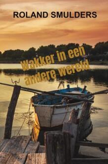 Brave New Books Wakker In Een Andere Wereld - Roland Smulders