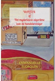 Brave New Books Walter Of Het Mysterieuze Algoritme Van De Handelsreiziger - Emmanuelle Florquin