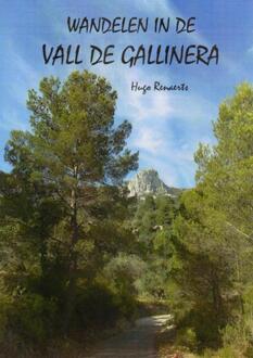Brave New Books Wandelen In De Vall De Gallinera - (ISBN:9789402194067)