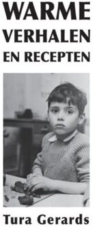 Brave New Books Warme Verhalen En Recepten - Tura Gerards