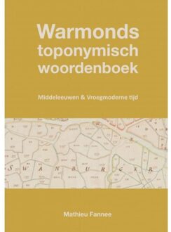 Brave New Books Warmonds Toponymisch Woordenboek (4e Druk) - Mathieu Fannee