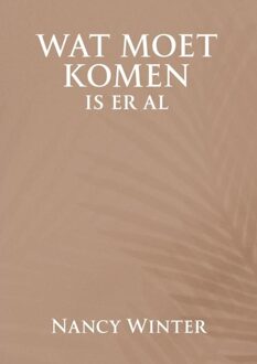 Brave New Books Wat moet komen is er al - Nancy Winter - ebook