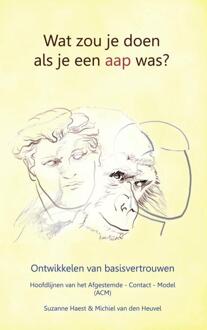 Brave New Books Wat zou je doen als je een aap was? - Boek Suzanne Haest (9402106057)