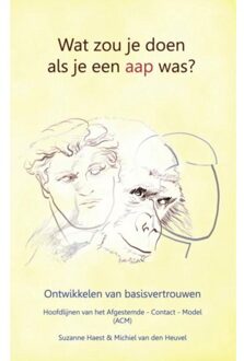 Brave New Books Wat zou je doen als je een aap was? - Boek Suzanne Haest (9402106057)