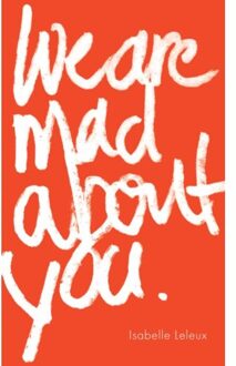 Brave New Books We Are Mad About You - Isabelle Leleux