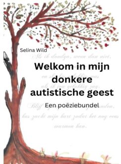 Brave New Books Welkom In Mijn Donkere Autistische Geest - Selina Wild