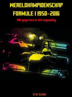 Brave New Books Wereldkampioenschap formule 1 1950-2016 - Boek Erik Schild (940215907X)