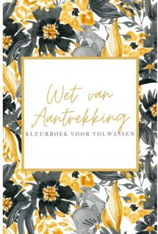 Brave New Books Wet van Aantrekkingskracht Kleurboek voor Volwassen - Law of Attraction - (ISBN:9789464487473)