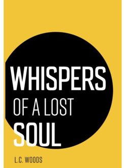 Brave New Books Whispers of a lost soul - Boek L.C. Woods (9402159940)