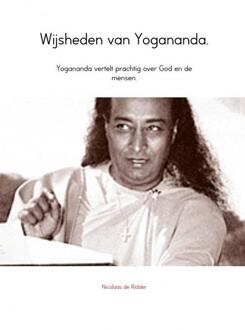 Brave New Books Wijsheden van Yogananda. - Boek Nicolaas de Ridder (9402112308)