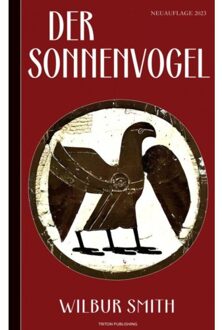 Brave New Books Wilbur Smith: Der Sonnenvogel (Abenteuerroman) - Wilbur Smith