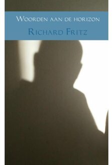 Brave New Books Woorden aan de horizon - Boek Richard Fritz (9402170405)