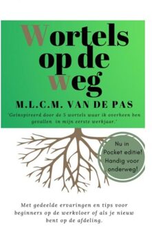 Brave New Books Wortels Op De Weg - M.L.C.M. Van de Pas