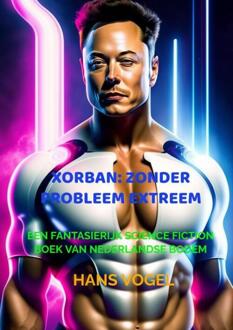 Brave New Books Xorban Zonder Probleem Extreem - Hans Vogel