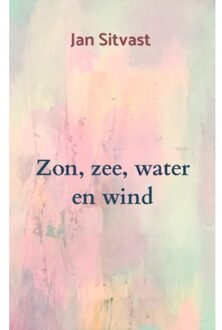 Brave New Books Zon, Zee, Water En Wind - Jan Sitvast