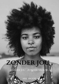 Brave New Books Zonder Jou , Zonder Een Vrouw..