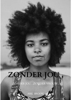 Brave New Books Zonder Jou , Zonder Een Vrouw..