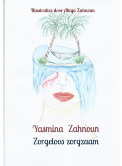 Brave New Books Zorgeloos Zorgzaam - Yasmina Zahnoun