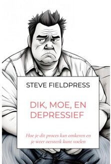 Brave New Books Zwaar, Moe, En Een Hoge Bloeddruk - Steve Fieldpress