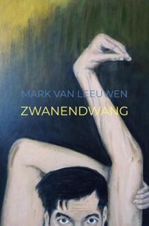 Brave New Books Zwanendwang - Mark Van Leeuwen