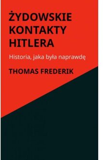 Brave New Books Żydowskie kontakty Hitlera - Thomas Frederik