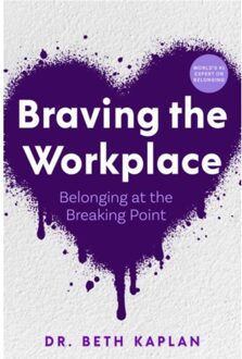 Braving The Workplace - Beth Kaplan