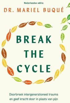 Break the Cycle -  Mariel Buqué (ISBN: 9789043934824)