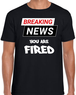 Breaking news you are fired fun tekst t-shirt zwart voor heren 2XL