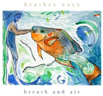 Breath And Air - Heather Nova
